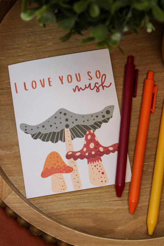 I Love You So Mush Greeting Card